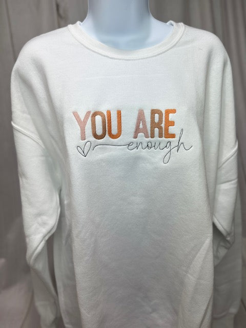 YOU ARE Enough Sweatshirt